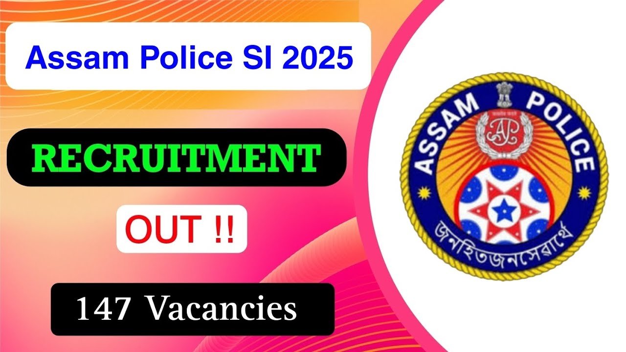 Assam Police SI Notification 2025
